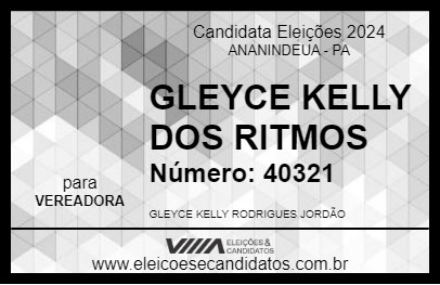 Candidato GLEYCE KELLY DOS RITMOS 2024 - ANANINDEUA - Eleições