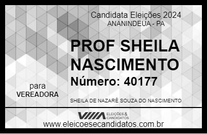 Candidato PROF SHEILA NASCIMENTO 2024 - ANANINDEUA - Eleições