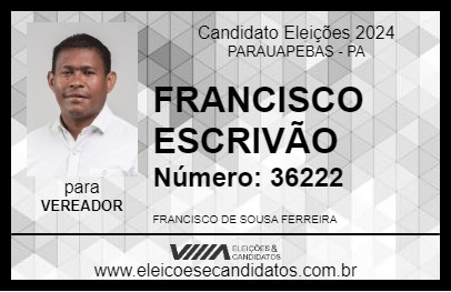 Candidato FRANCISCO ESCRIVÃO 2024 - PARAUAPEBAS - Eleições