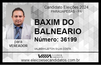 Candidato BAXIM DO BALNEARIO 2024 - PARAUAPEBAS - Eleições