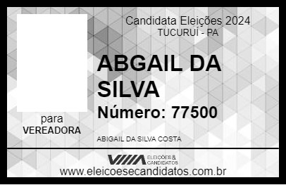 Candidato ABGAIL DA SILVA 2024 - TUCURUÍ - Eleições