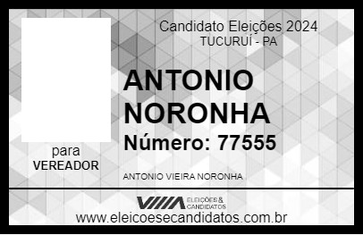 Candidato ANTONIO NORONHA 2024 - TUCURUÍ - Eleições