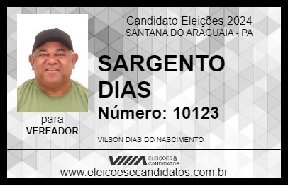 Candidato SARGENTO DIAS 2024 - SANTANA DO ARAGUAIA - Eleições