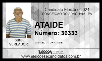 Candidato ATAIDE 2024 - CONCEIÇÃO DO ARAGUAIA - Eleições