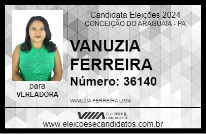 Candidato VANUZIA FERREIRA 2024 - CONCEIÇÃO DO ARAGUAIA - Eleições