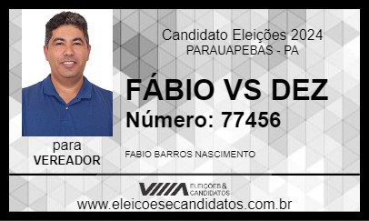 Candidato FÁBIO VS DEZ 2024 - PARAUAPEBAS - Eleições