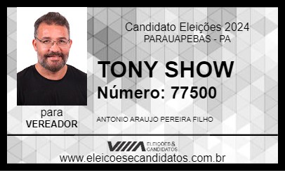 Candidato TONY SHOW 2024 - PARAUAPEBAS - Eleições