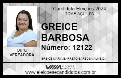 Candidato GREICE BARBOSA 2024 - TOMÉ-AÇU - Eleições