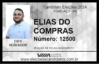 Candidato ELIAS DO COMPRAS 2024 - TOMÉ-AÇU - Eleições