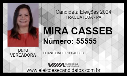 Candidato MIRA CASSEB 2024 - TRACUATEUA - Eleições