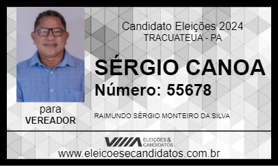 Candidato SÉRGIO CANOA 2024 - TRACUATEUA - Eleições