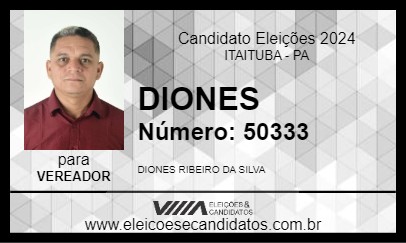 Candidato DIONES 2024 - ITAITUBA - Eleições