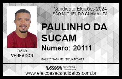 Candidato PAULINHO DA SUCAM 2024 - SÃO MIGUEL DO GUAMÁ - Eleições