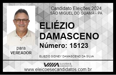 Candidato ELIÉZIO DAMASCENO 2024 - SÃO MIGUEL DO GUAMÁ - Eleições