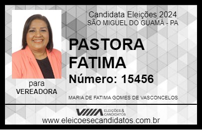 Candidato PASTORA FATIMA 2024 - SÃO MIGUEL DO GUAMÁ - Eleições