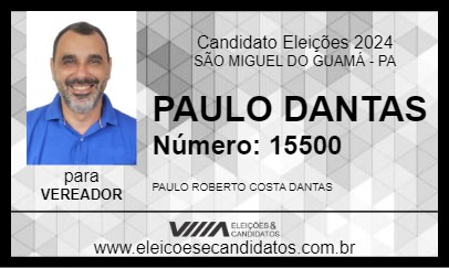 Candidato PAULO DANTAS 2024 - SÃO MIGUEL DO GUAMÁ - Eleições