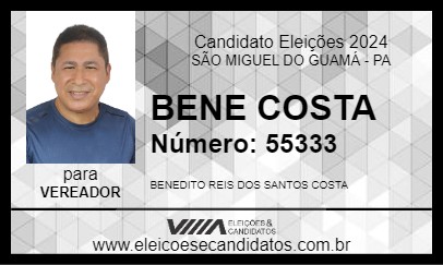 Candidato BENE COSTA 2024 - SÃO MIGUEL DO GUAMÁ - Eleições