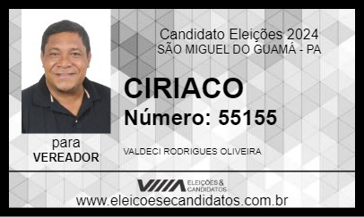 Candidato CIRIACO 2024 - SÃO MIGUEL DO GUAMÁ - Eleições