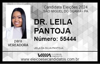 Candidato DR. LEILA  PANTOJA 2024 - SÃO MIGUEL DO GUAMÁ - Eleições