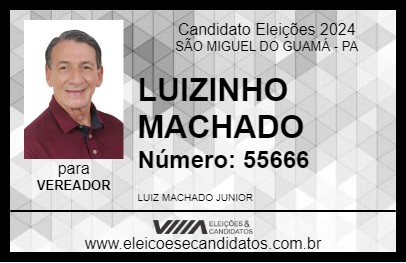 Candidato LUIZINHO MACHADO 2024 - SÃO MIGUEL DO GUAMÁ - Eleições