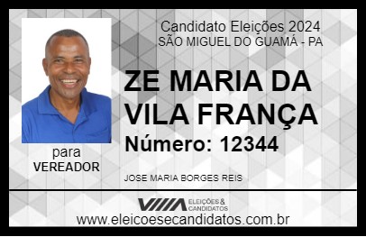 Candidato ZE MARIA DA VILA FRANÇA 2024 - SÃO MIGUEL DO GUAMÁ - Eleições