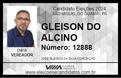 Candidato GLEISON DO ALCINO 2024 - SÃO MIGUEL DO GUAMÁ - Eleições