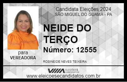 Candidato NEIDE DO TERÇO 2024 - SÃO MIGUEL DO GUAMÁ - Eleições