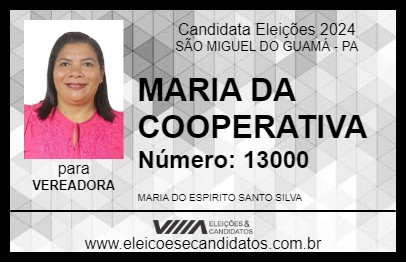 Candidato MARIA DA COOPERATIVA 2024 - SÃO MIGUEL DO GUAMÁ - Eleições