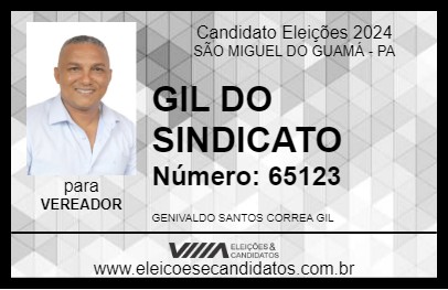 Candidato GIL DO SINDICATO 2024 - SÃO MIGUEL DO GUAMÁ - Eleições