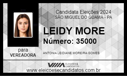 Candidato LEIDY MORE 2024 - SÃO MIGUEL DO GUAMÁ - Eleições