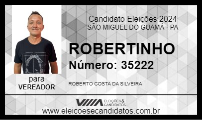 Candidato ROBERTINHO 2024 - SÃO MIGUEL DO GUAMÁ - Eleições