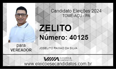 Candidato ZELITO 2024 - TOMÉ-AÇU - Eleições