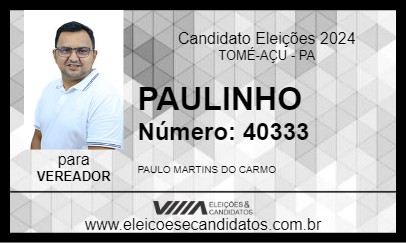 Candidato PAULINHO 2024 - TOMÉ-AÇU - Eleições