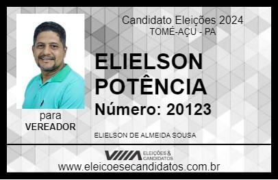 Candidato ELIELSON POTÊNCIA 2024 - TOMÉ-AÇU - Eleições