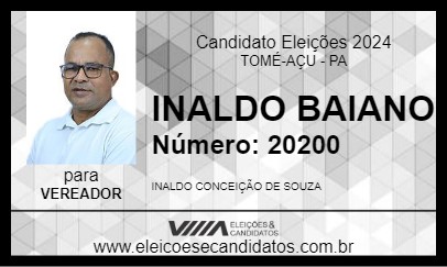 Candidato INALDO BAIANO 2024 - TOMÉ-AÇU - Eleições