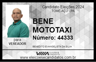 Candidato BENE MOTOTAXI 2024 - TOMÉ-AÇU - Eleições