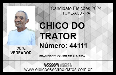 Candidato CHICO DO TRATOR 2024 - TOMÉ-AÇU - Eleições