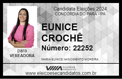 Candidato EUNICE CROCHÊ 2024 - CONCÓRDIA DO PARÁ - Eleições