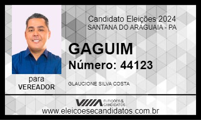 Candidato GAGUIM 2024 - SANTANA DO ARAGUAIA - Eleições