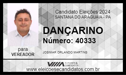 Candidato DANÇARINO 2024 - SANTANA DO ARAGUAIA - Eleições