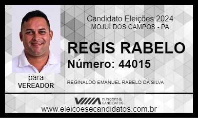 Candidato REGIS RABELO 2024 - MOJUÍ DOS CAMPOS - Eleições