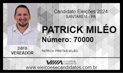 Candidato PATRICK MILÉO 2024 - SANTARÉM - Eleições