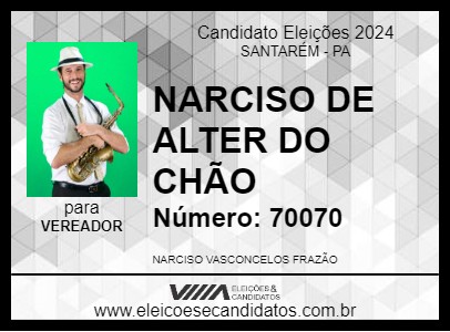 Candidato NARCISO DE ALTER DO CHÃO 2024 - SANTARÉM - Eleições