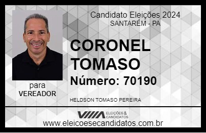 Candidato CORONEL TOMASO 2024 - SANTARÉM - Eleições