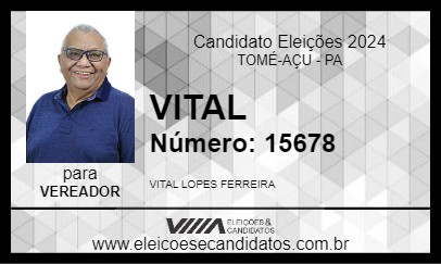 Candidato VITAL 2024 - TOMÉ-AÇU - Eleições