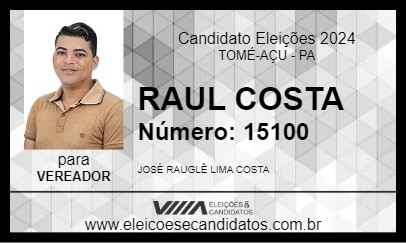 Candidato RAUL COSTA 2024 - TOMÉ-AÇU - Eleições