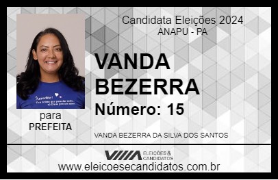 Candidato VANDA BEZERRA 2024 - ANAPU - Eleições