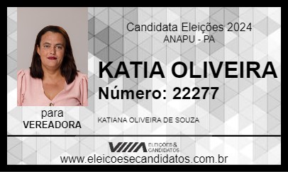 Candidato KATIA OLIVEIRA 2024 - ANAPU - Eleições