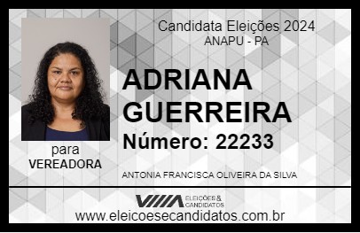 Candidato ADRIANA GUERREIRA 2024 - ANAPU - Eleições