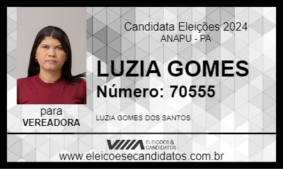 Candidato LUZIA GOMES 2024 - ANAPU - Eleições